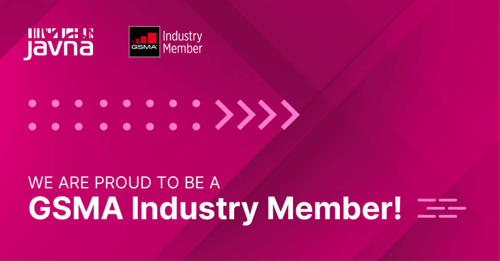 Javna Becomes a Proud Member of GSMA: Advancing Innovation in Mobile Communications