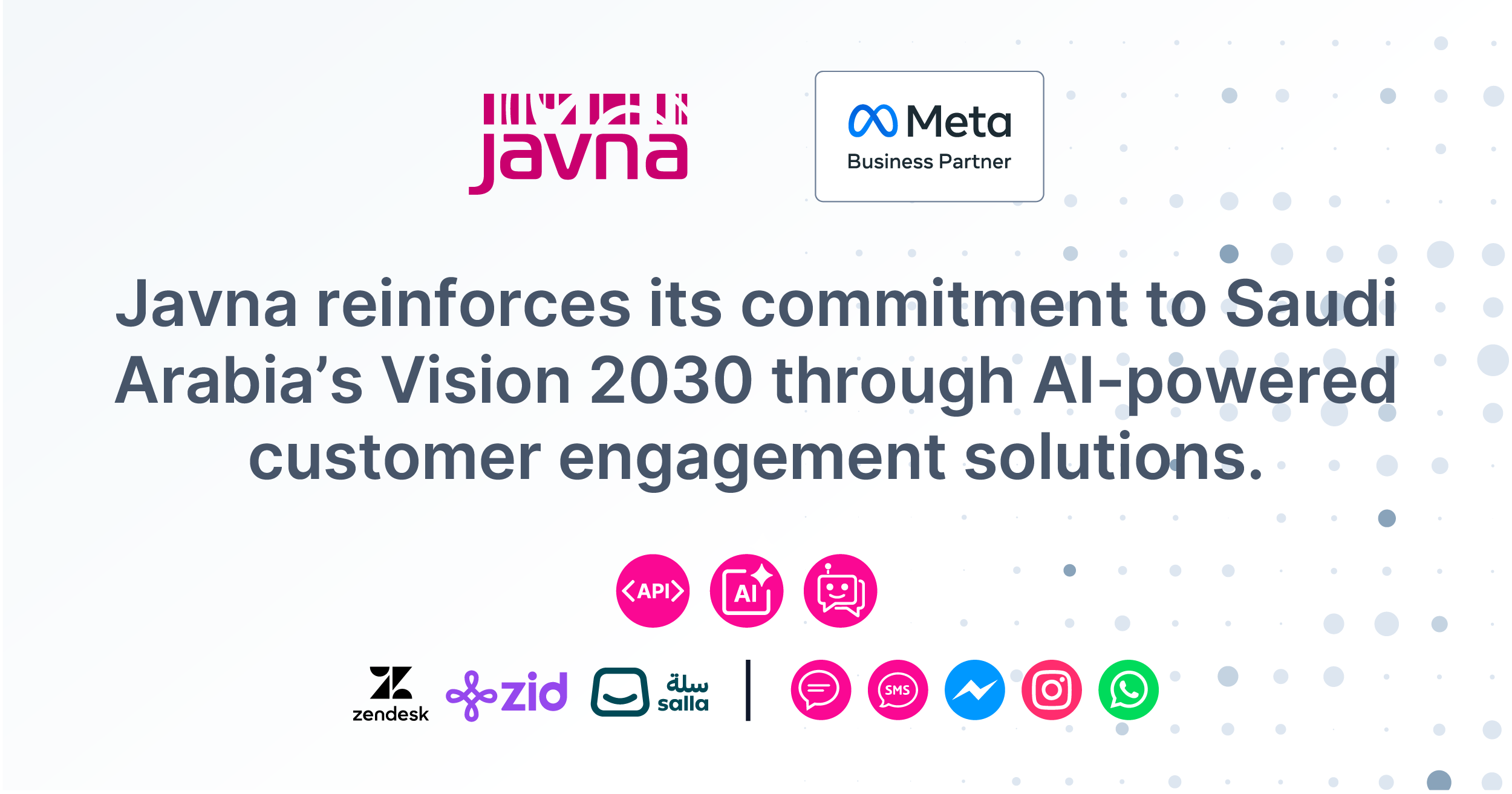 Javna News 5 Javna reinforces its commitment to Saudi Arabia's Vision 2030 through Al-powered customer engagement solutions.